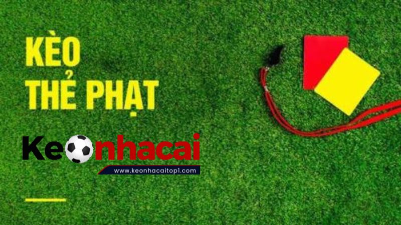 Cách Xem Kèo Thẻ Phạt Trong Cá Cược Bóng Đá