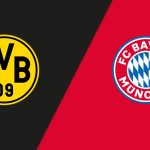 Nhận Định Bóng Đá Dortmund – Bayern Munich 00:30 ngày 01/03 – Bundesliga